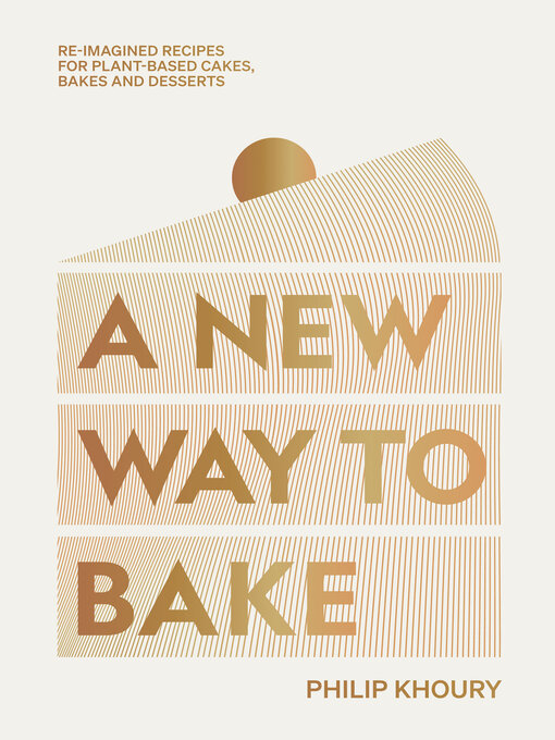 Title details for A New Way to Bake by Philip Khoury - Available